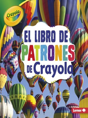 cover image of El libro de patrones de Crayola (The Crayola Patterns Book)